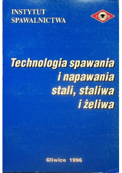 Technologia spawania i napawania stali staliwa i żeliwa