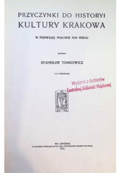 Przyczynki do Historyi Kultury Krakowa 1912 r.