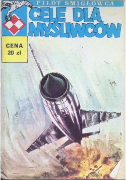 Pilot śmigłowca Cele dla myśliwców