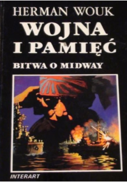 Wojna i pamięc. Bitwa o Midway