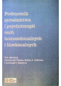 Podręcznik poradnictwa i psychoterapii osób homoseksualnych i biseksualnych