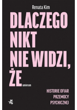 Dlaczego nikt nie widzi, że umieram