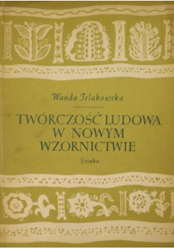 Twórczość ludowa w Nowym Wzornictwie