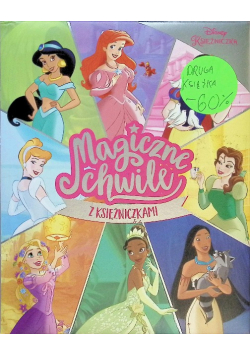 Magiczne chwile z księżniczkami