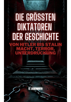 Die grobten Diktatoren der Geschichte