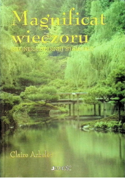 Magnificat wieczoru. Kronika pięknej starości