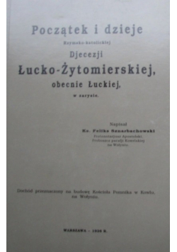 Początek i dzieje Rzymsko Katolickiej Diecezji Łucko Żytomierskiej