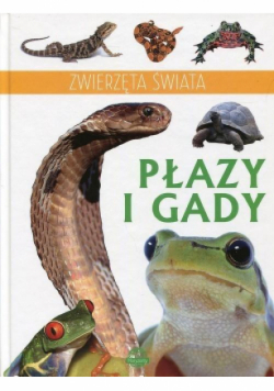 Zwierzęta świata. Płazy i gady