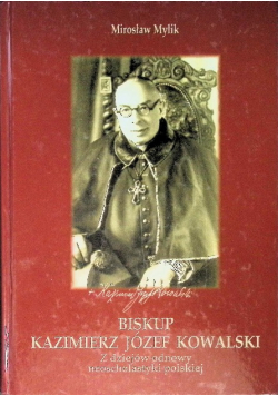 Biskup Kazimierz Józef Kowalski