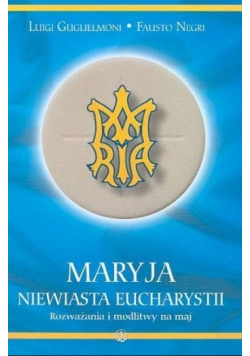 Maryja Niewiasta Eucharystii