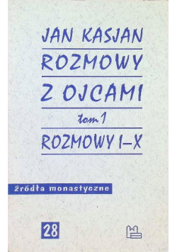 Rozmowy z Ojcami Tom 1 Rozmowy I - X