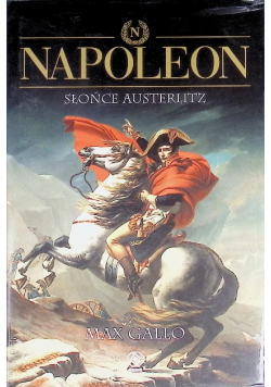 Napoleon Słońce Austerlitz