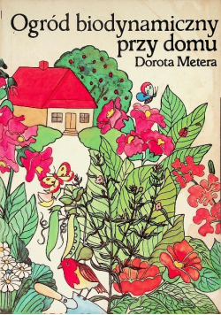Ogród biodynamiczny przy domu