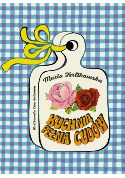 Kuchnia pełna cudów