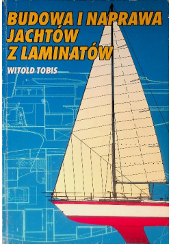 Budowa i naprawa jachtów z laminatów