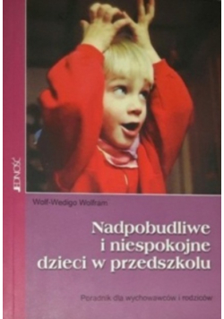 Nadpobudliwe i niespokojne dzieci w przedszkolu