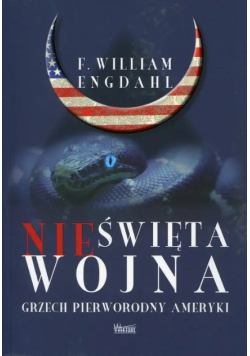 Nieświęta wojna Grzech pierworodny Ameryki