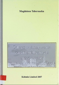 Zakres wykonywania zadań publicznych przez organy samorządów zawodowych