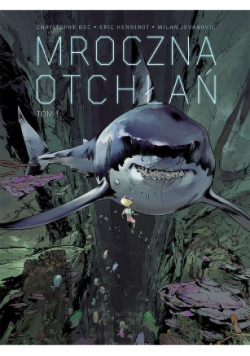 Mroczna otchłań Tom 1