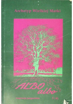 Archetyp Wielkiej Matki Albo albo