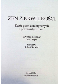 Zen z krwi i kości zbiór pism zenistycznych i prezenistycznych