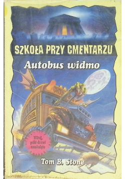 Szkoła przy cmentarzu Autobus widmo