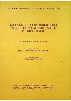 Katalog rycin biblioteki polskiej akademii nauk w Krakowie: Szkoła niemiecka XV i XVI w.