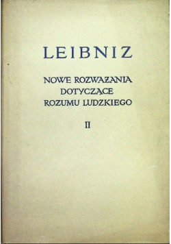 Nowe Rozważania dotyczące rozumu ludzkiego Tom II