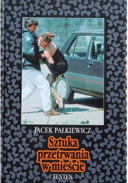 Sztuka przetrwania w mieście