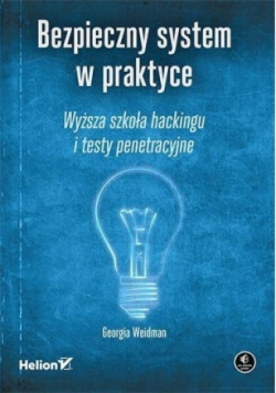 Bezpieczny system w praktyce Wyższa szkoła
