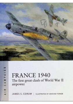France 1940: The first great clash of World War II airpower
