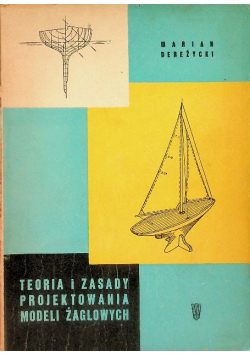 Teoria i zasady projektowania modeli żaglowych