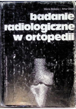 Badanie radiologiczne w ortopedii