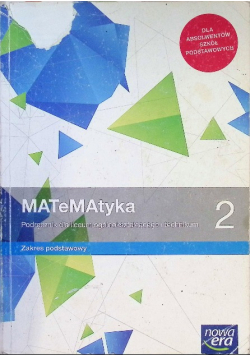 Matematyka 2 Podręcznik dla liceum ogólnokształcącego i technikum Zakres podstawowy