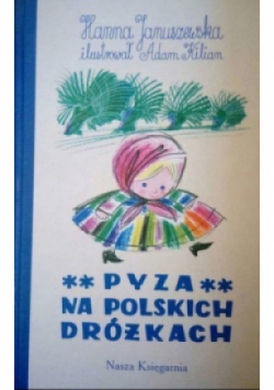 Pyza na polskich dróżkach