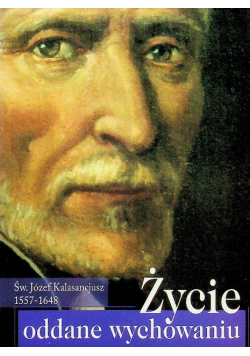 Życie ooddane wychowaniu