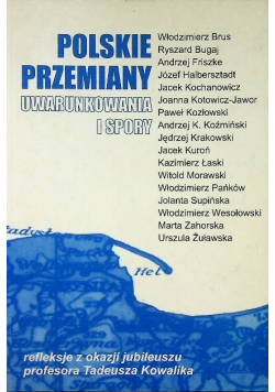Polskie przemiany uwarunkowania i spory