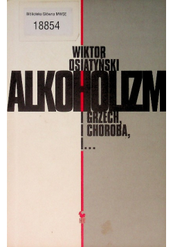 Alkoholizm i grzech i choroba