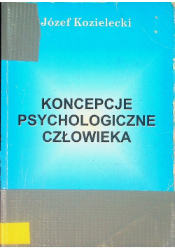 Koncepcje psychologiczne człowieka