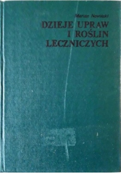 Dzieje upraw i roślin leczniczych