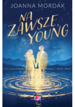 Na zawsze, Young