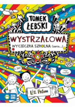 Tomek Łebski. Wystrzałowa wycieczka szkolna