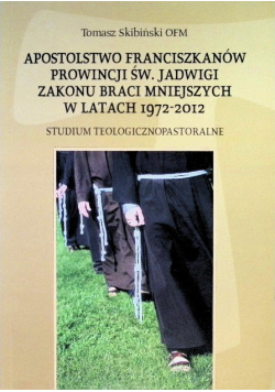 Apostolstwo franciszkanów prowincji św. Jadwigi