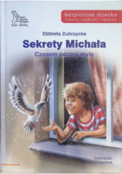 Sekrety Michała. Czasem pozory mylą