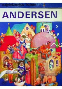 Andersen Najpiękniejsze Baśnie
