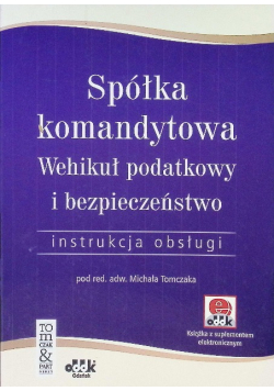 Spółka komandytowa Wehikuł podatkowy i bezpieczeństwo