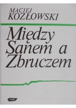 Między Sanem a Zbruczem
