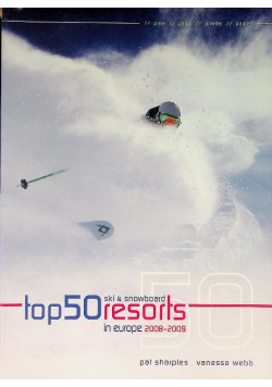 Top 50 Ski and Snowboard Resorts in Europe 2008 - 2009