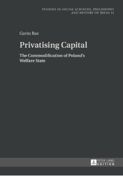 Privatising Capital: The Commodification of Poland's Welfare State