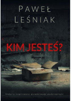 Kim jesteś
